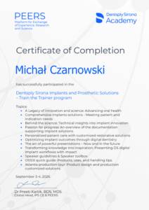 Certyfikat ukończenia elitarnego szkolenia Train the Trainer przez dr. n. med. Michała Czarnowskiego, wydany przez PEERS i Dentsply Sirona Academy.